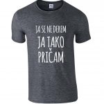 Ja Se Ne Derem Ja Tako Pričam