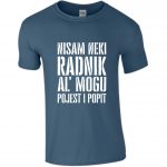 Nisam Neki Radnik Al’ Mogu Pojest I Popit