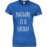 Najgore Ti Se Sekirat