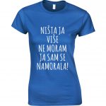 Ništa Ja Više Ne Moram, Ja Sam Se Namorala