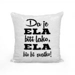 Da Je Ela Biti Lako, Ela Bio Bi Svatko - Slika 2