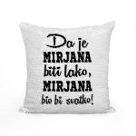 Da Je Mirjana Biti Lako Mirjana Bio Bi Svatko - Slika 2