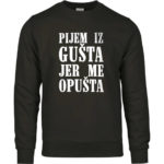 Pijem Iz Gušta Jer Me Opušta