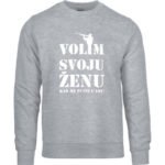 Volim Svoju Ženu Kad Me Pusti U Lov