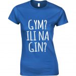 Gym? Ili Na Gin?
