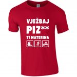 Vježbaj piz** ti materina!