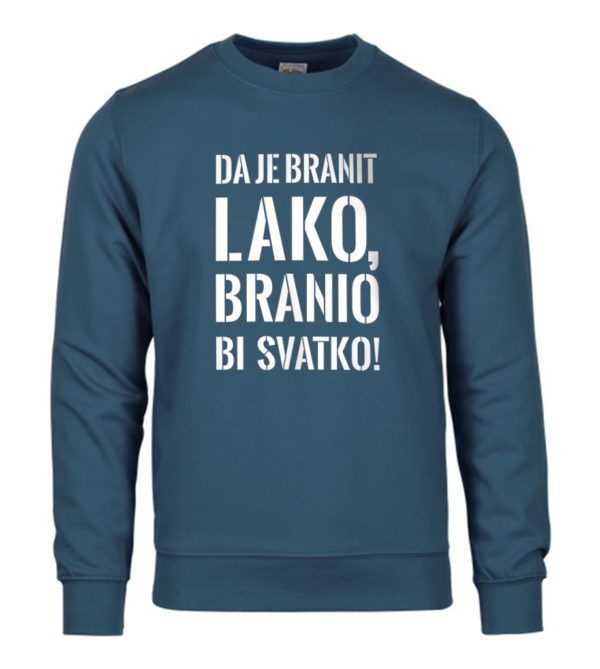 Da Je Branit Lako Branio Bi Svatko