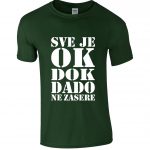 Sve Je OK Dok Dado Ne Zasere!