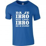 Da Je Ibro Biti Lako, Ibro bio Bi Svatko!