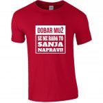 Dobar Muž Se Ne Rađa To Sanja Napravi