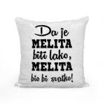 Da Je Melita Biti Lako, Melita Bio Bi Svatko - Slika 2