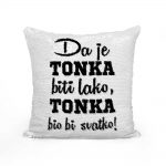 Da Je Tonka Biti Lako, Tonka Bio Bi Svatko - Slika 2