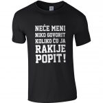 Neće Niko Meni Govorit Koliko Ću Ja Rakije Popit