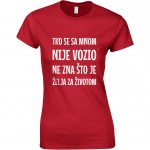 Tko Se Sa Mnom Nije Vozio Ne Zna Što Je Želja Za Životom