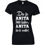 Da Je Anita Biti Lako, Anita Bio Bi Svatko