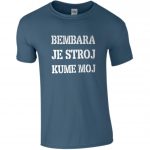 Bembara Je Stroj Kume Moj