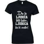 Da Je Ljubica Biti Lako, Ljubica Bio Bi Svatko