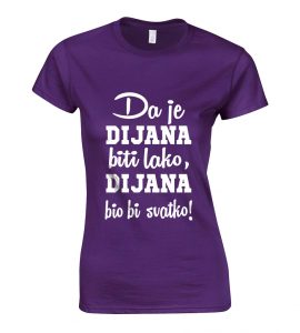 Da Je Dijana Biti Lako, Dijana Bio Bi Svatko