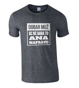 Dobar Muž Se Ne Rađa To Ana Napravi