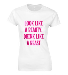 Look Like A Beauty, Drink Like A Beast