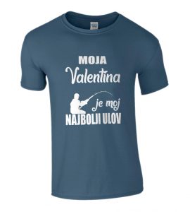 Moja Valentina Je Moj Najbolji Ulov
