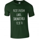 Nije S Njom Lako, Dalmatinka Ti Je To