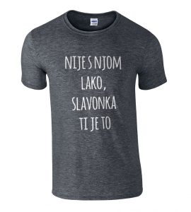 Nije S Njom Lako, Slavonka Ti Je To