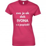 Sve Je OK Dok Ivona Ne Popizdi!