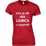 Sve Je OK Dok Ljubica Ne Popizdi!