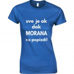 Sve Je OK Dok Morana Ne Popizdi!