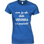 Sve Je OK Dok Veronika Ne Popizdi!