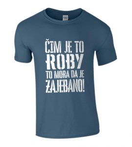 Čim Je To Roby To Mora Da Je Zajebano