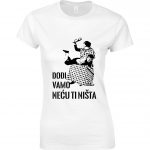 Dođi Vamo, Neću Ti Ništa