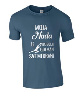 Moja Nada Je Najbolji Golman Sve Mi Brani