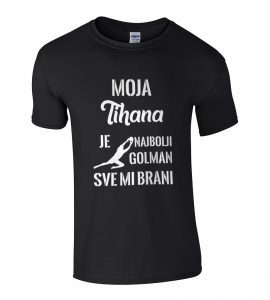 Moja Tihana Je Najbolji Golman Sve Mi Brani