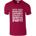 Neće Niko Dominiku Govorit Koliko Će Dominik Popit