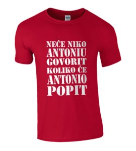 Neće Niko Antoniu Govorit Koliko Će Antonio Popit
