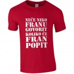 Neće Niko Fanu Govorit Koliko Će Fran Popit
