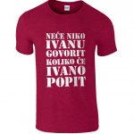 Neće Niko Ivanu Govorit Koliko Će Ivano Popit