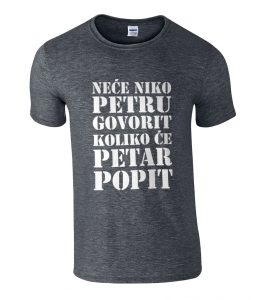 Neće Niko Petru Govorit Koliko Će Petar Popit