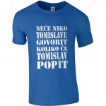 Neće Niko Tomislavu Govorit Koliko Će Tomislav Popit