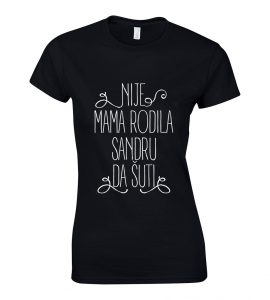Nije Mama Rodila Sandru Da Šuti