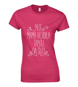 Nije Mama Rodila Tanju Da Šuti