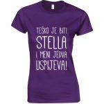 Teško Je Biti Stella