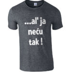 ...A'l Ja Neću Tak!