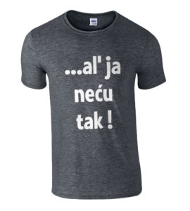 ...A'l Ja Neću Tak!