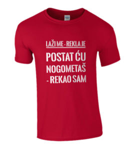 Laži Me - Rekla Je I Postat Ću Nogometaš - Rekao Sam