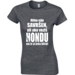 Nitko Nije Savršen, Ali Ako Voziš Hondu Onda Si Jako Blizu