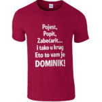 Pojest, Popit, Zabećarit… I Tako U Krug | Eto To Vam Je Dominik!