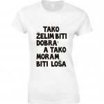 Tako Želim Biti Dobra, A Tako moram Biti Loša